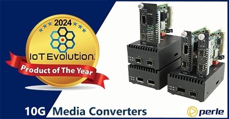Perle 10G Media Converters win 2024 IoT Evolution Product of the Year